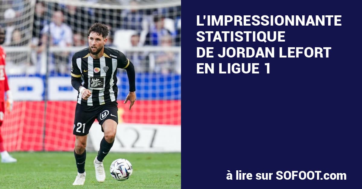Lefort's Impressive Ligue 1 Run Draws Attention