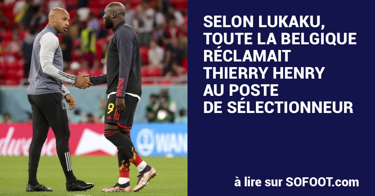 Lukaku Révèle que la Sélection Belge Soutenait Henry comme Entraîneur