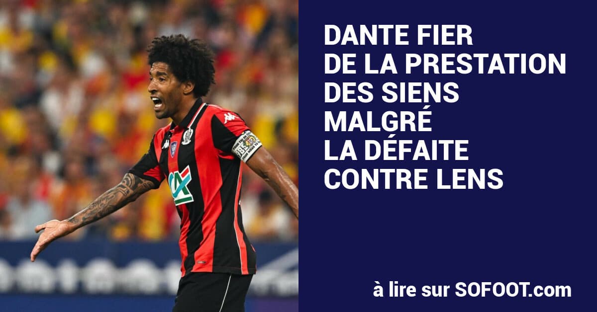 Dante quittera Nice après la défaite en finale de la Coupe de France