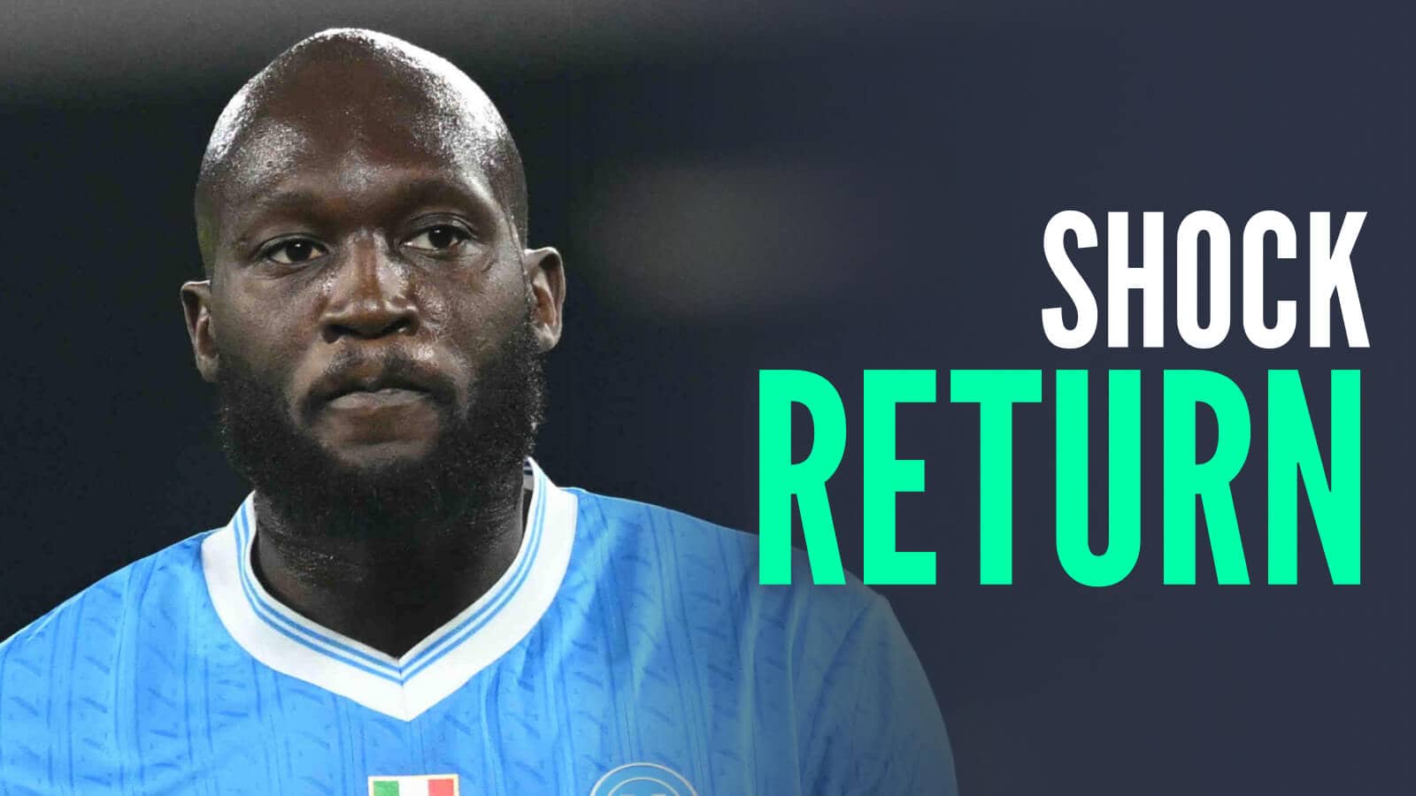 Romelu Lukaku exploring Premier League return as Napoli consider £20m sale - Serie A