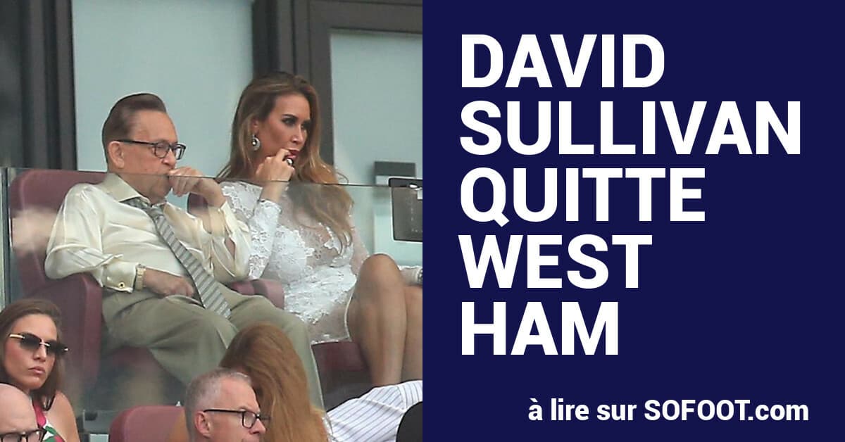 David Sullivan dimite como copresidente del West Ham en medio de acusaciones