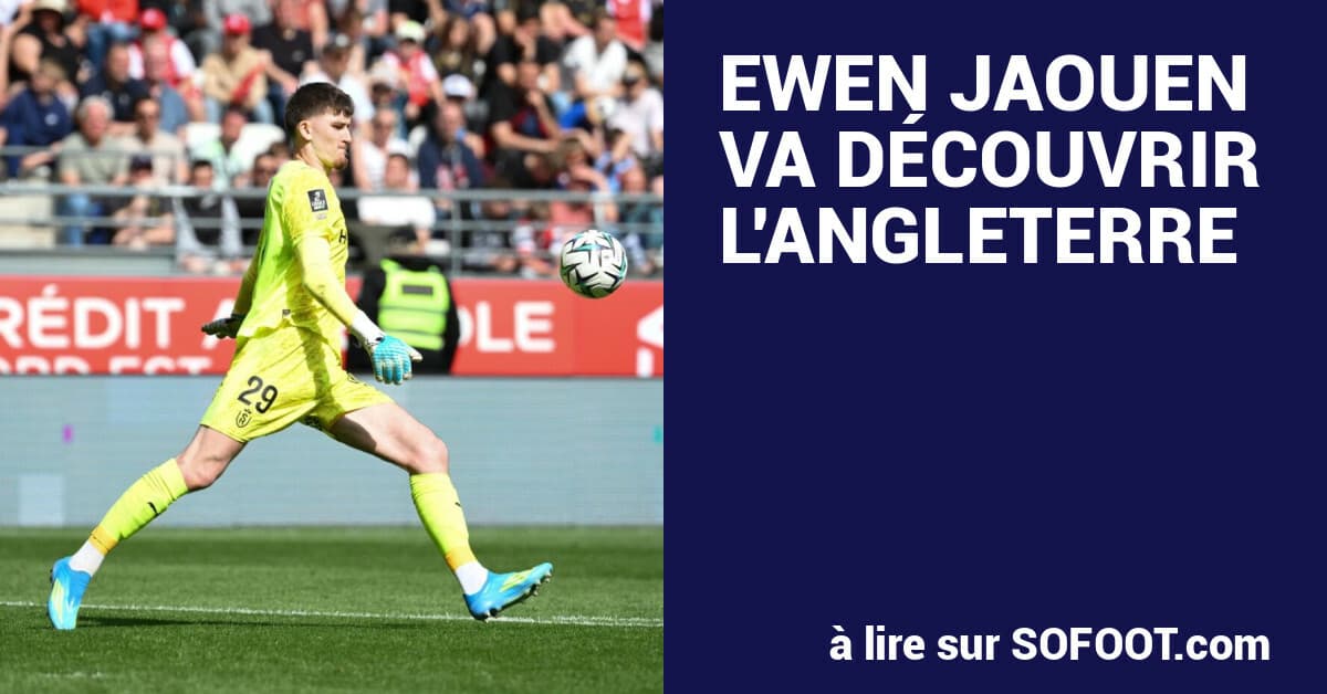 Newcastle United verpflichtet Reims-Torhüter Ewen Jaouen