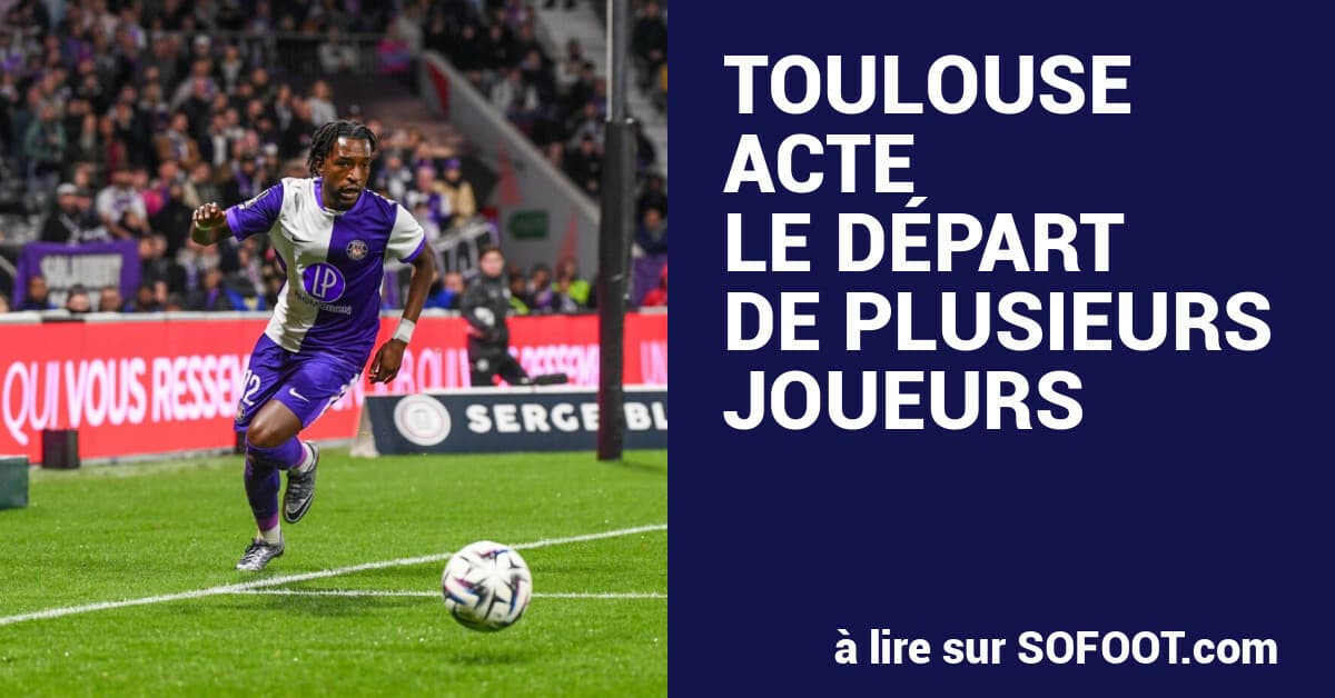 Toulouse Confirm Six Departures at Season's End - Ligue 1